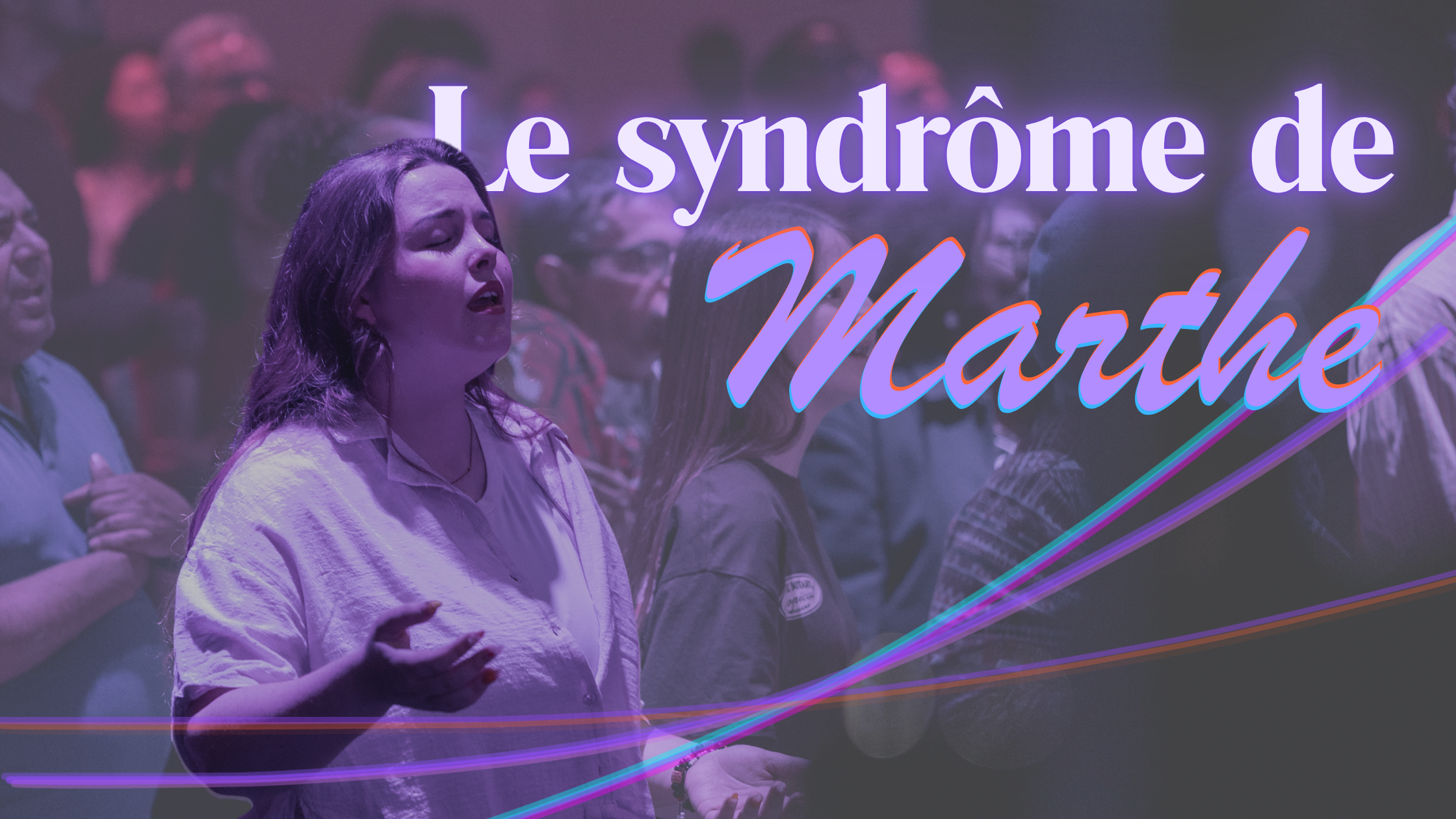 Le syndrôme de Marthe